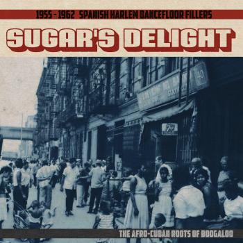 Boogaloo Beats: Spanish Harlem Dancefloor Classics 1955-1962 - Afro-Cuban Rhythm Essentials