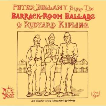 Peter Bellamy Sings The Barrack Room Ballads Of Rudyard Kipling