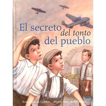 Secreto Del Tonto Del Pueblo, El