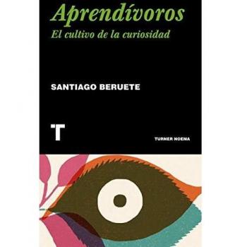 Aprendívoros: Cómo cultivar la curiosidad
