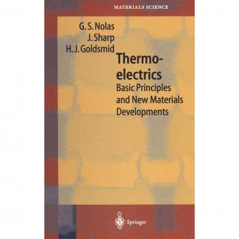 Thermoelectrics: Fundamental Concepts and Innovative Materials Advances (Springer Series in Materials Science, Volume 45)