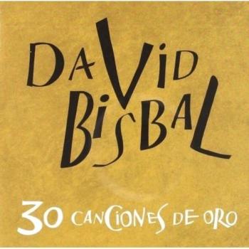 30 Canciones De Oro - David Bisbal