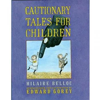 Cautionary Tales for Children