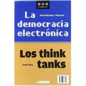 La democracia electrónica y Los think tanks: 24
