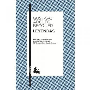 Leyendas: Edición de Francisco López Estrada y Mª Teresa López Gracía-Berdoy