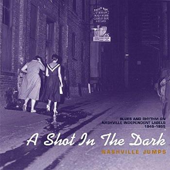 Nashville Jumps, Blues & Rhythm 1945-1955 Deluxe 8-CD Box Set