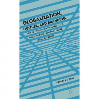 Globalization, Culture and Branding