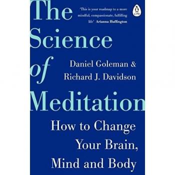 La Ciencia de la Meditación: Cómo Cambiar tu Cerebro, Mente y Cuerpo - Edición en Español
