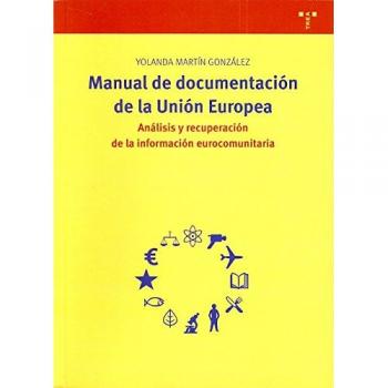 Manual de documentación de la Unión Europea. Descripción, análisis y recuperación de la información eurocomunitaria: 165