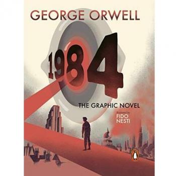 Nineteen Eighty-Four: The Graphic Novel