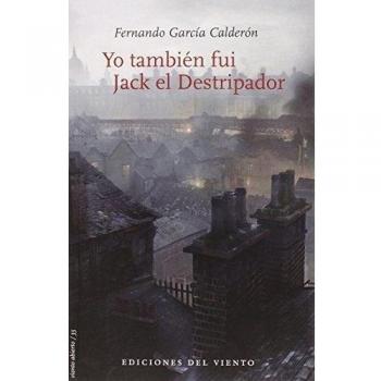Yo También Fui Jack El Destripador - Fernando García Calderón