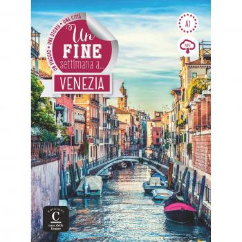 Un fine settimana a...: Venezia + online MP3 audio