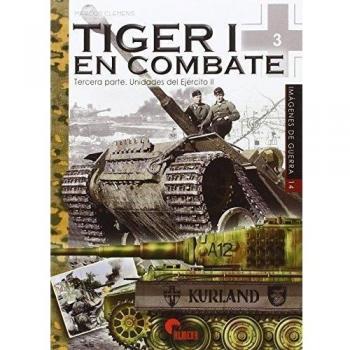 Tiger i en combate tercera parte unidades del ejercito ii imagenes de guerra