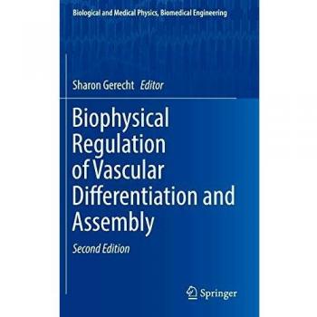 Biophysical Regulation of Vascular Differentiation and Assembly