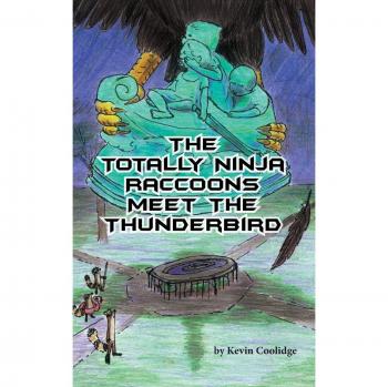Ninja Raccoons Adventure: The Thunderbird Encounter by Kevin Coolidge