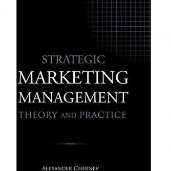 Strategic Marketing Management: Theory and Practice by Alexander Chernev - Comprehensive Guide for Effective Strategy Development