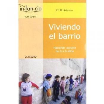 Viviendo el barrio: Haciendo escuela de 0 a 6 años: 21