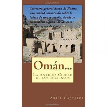 Omán...: La Antigua Ciudad de los Inciensos