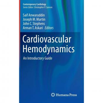 Cardiovascular Hemodynamics: An Introductory Guide to Contemporary Cardiology and Blood Flow Dynamics