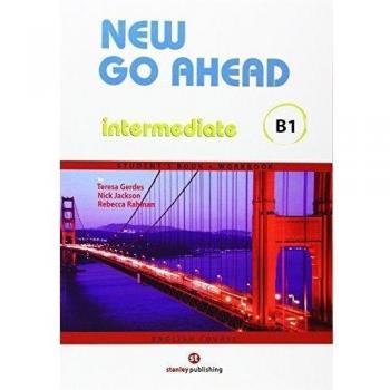 New Go Ahead B1 Intermediate Student's book + Workbook - Gerdes, Teresa;Jackson, Nick;Rahman, Rebecca
