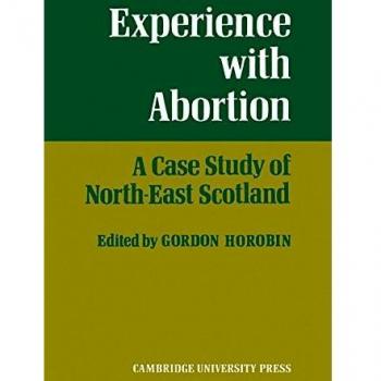 Experiencia con el Aborto: Un Estudio de Caso del Noreste de Escocia - Edición en Rústica Cambridge
