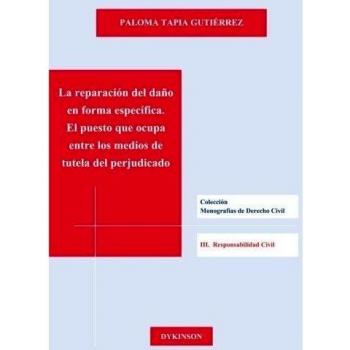 La reparación del daño en forma específica