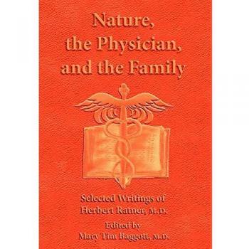 Naturaleza, el Médico y la Familia: Escritos Seleccionados de Herbert Ratner, M.D. (Tapa Dura)