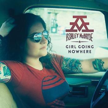 Warner Records Ashley McBryde - Girl Going Nowhere [VINYL LP] USA Import