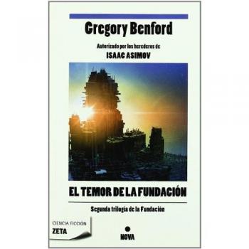 EL TEMOR DE LA FUNDACION: SEGUNDA TRILOGIA DE LA FUNDACION