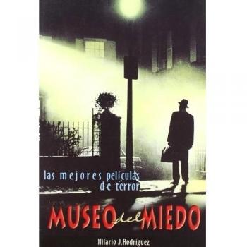 Museo del miedo. Las mejores películas de terror