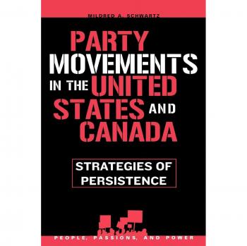 Party Movements in the US and Canada: Strategies of Persistence - Social Movements Analysis