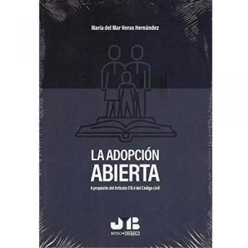 La adopción abierta: A propósito del Artículo 178.4 del Código civil