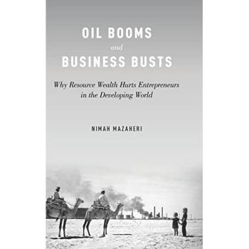 Oil Booms and Business Busts: Analyzing Resource Wealth's Impact on Developing World Entrepreneurs