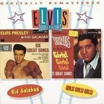 Kid Galahad - Girls! Girls! Girls!