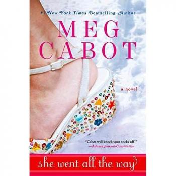 She Went All the Way - Novel by Meg Cabot