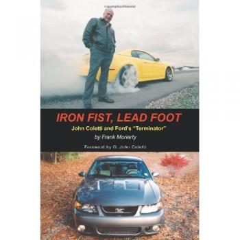 Iron Fist, Lead Foot: John Coletti and Ford's Terminator Paperback