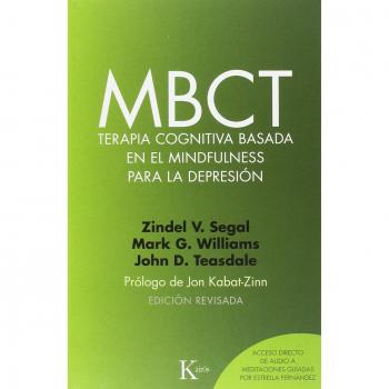 MBCT Terapia cognitiva basada en el mindfulness para la depresión - Williams Mark G. Y John D. Teasdale Segal Zindel