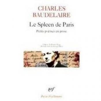 Le Spleen de Paris: Petits Poèmes en prose