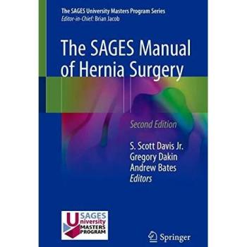 The SAGES Manual of Hernia Surgery