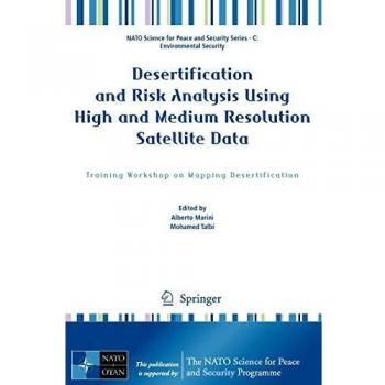 Desertification and Risk Analysis Using High and Medium Resolution Satellite Data: Training Workshop on Mapping Desertification