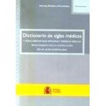 Diccionario de siglas médicas: Y otras abreviaturas, epónimos y términos médicos relacionados con la codificación de las altas hospitalarias