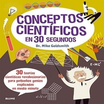 Conceptos científicos en 30 segundos - Mike Goldsmith