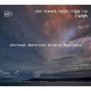 CD I Wish de John Stowell & Atlantic Bridge