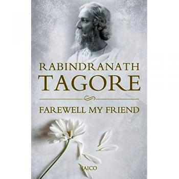Farewell My Friend - Rabindranath Tagore Poetry Collection