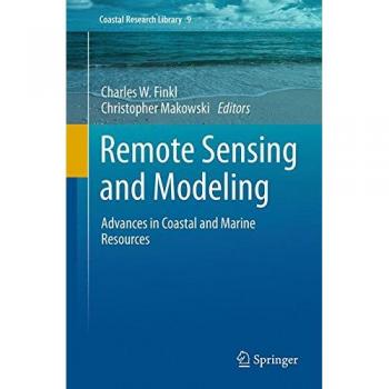 Remote Sensing and Modeling: Advances in Coastal and Marine Resources