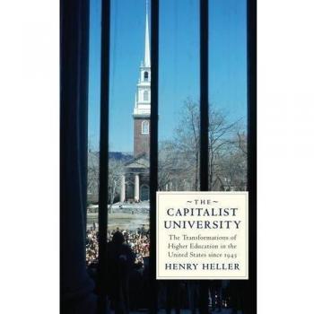 The Capitalist University: The Transformations of Higher Education in the United States