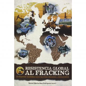 RESISTENCIA GLOBAL AL FRACKING