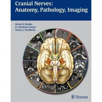Cranial Nerves: Anatomy, Pathology, Imaging