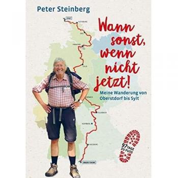 Wann Sonst, Si No Ahora! - Tapa Blanda: La Aventura de Peter Steinberg desde Oberstdorf hasta Sylt