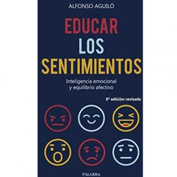 Educar Los Sentimientos: Inteligencia emocional y equilibrio afectivo: 63
